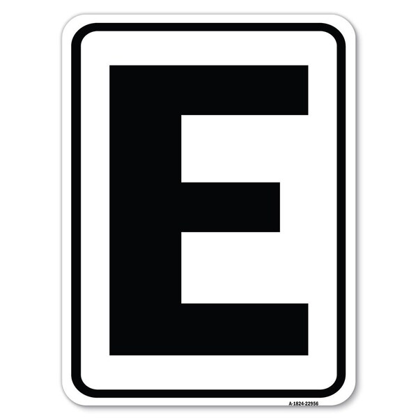 Sign with Letter E Heavy-Gauge Aluminum Rust Proof Parking Sign